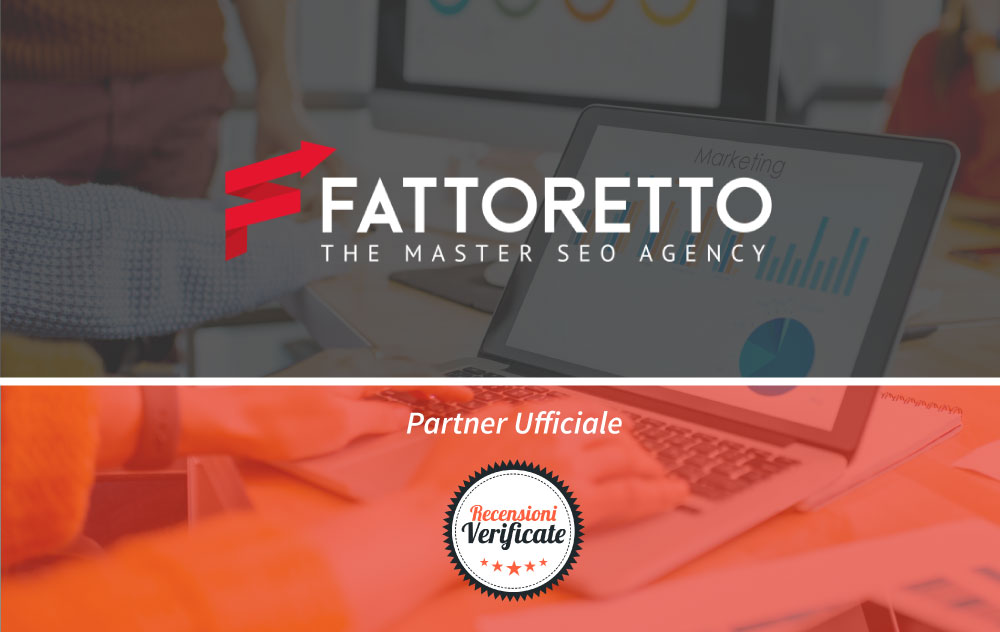 Fattoretto Agency: perché affidarsi a un&#8217;agenzia SEO specializzata